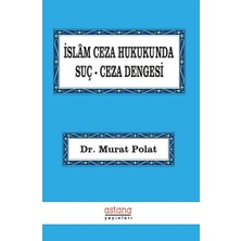 Astana Yayınları Islam Ceza Hukukunda Suç Ceza Dengesi