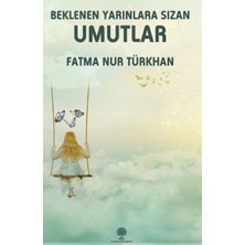 Platanus Publishing Beklenen Yarınlara Sızan Umutlar