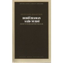 Büyük Doğu Yayınları Bediüzzaman Said Nursi : 106 - Necip Fazıl Bütün Eserleri