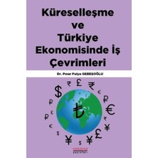 Astana Yayınları Küreselleşme ve Türkiye Ekonomisinde Iş Çevrimleri