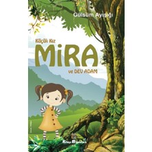 Kitap Müptelası Yayınları Küçük Kız Mira ve Dev Adam