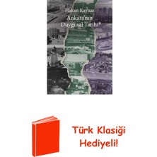 Sel Yayıncılık Ankara'nın Duygusal Tarihi + Türk Klasiği Hediye