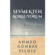 Timaş Yayınları Sevmekten Korkuyorum