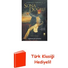Osmanlı Tarihi 3-Sona Doğru + Türk Klasiği Hediye