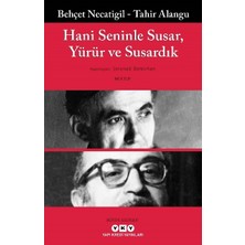 Yapı Kredi Yayınları Hani Seninle Susar, Yürür ve Susardık