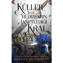 Martı Yayınları Küller ve Yıldızların Lanetlediği Kral