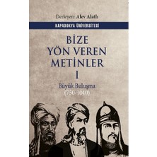 Kapadokya Üniversitesi Yayınları Bize Yön Veren Metinler I