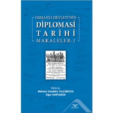 Altınordu Yayınları Osmanlı Devleti’nin  Diplomasi Tarihi Makaleler-1