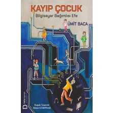 Defne Yayınevi Kayıp Çocuk – Bilgisayar Bağımlısı Efe