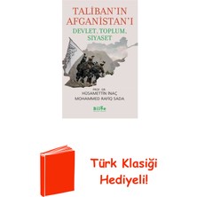 Taliban'ın Afganistan'ı: Devlet - Toplum - Siyaset + Türk Klasiği Hediye