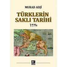 Kaynak Yayınları Türklerin Saklı Tarihi (Ciltli)