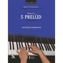 Müzik Eğitimi Yayınları Piyano Için 5 Prelüd