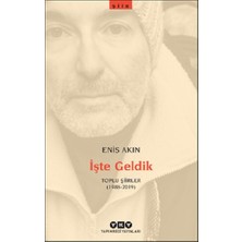 Yapı Kredi Yayınları Işte Geldik – Toplu Şiirler (1988-2019)