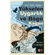 Nesil Genç Gök Yeleli Atlılar –  Yükselen Uygarlık ve Bögü Kağan
