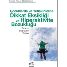 İletişim Yayınları Çocuklarda ve Yetişkinlerde Dikkat Eksikliği ve Hiperaktivite Bozukluğu