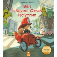 Eksik Parça Yayınları Ben Itfaiyeci Olmak Istiyorum