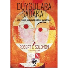 Nika Yayınevi Duygulara Sadakat: Hislerimiz Gerçekte Bize Ne Anlatıyor ?