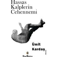 Kitap Müptelası Yayınları Hassas Kalplerin Cehennemi
