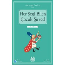 Arkadaş Yayınları Her Şeyi Bilen Çocuk Şirzad – Dünayadan Öyküler Iran