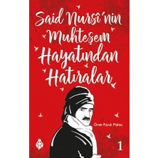 Uğurböceği Yayınları Said Nursi'nin Muhteşem Hayatından Hatıralar - 1