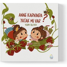 Mahlas Yayınları Yeşim Işleyen - Anne Karnında Yatak Mı Var?