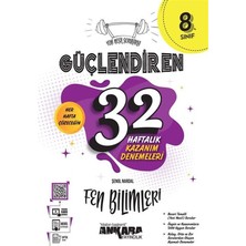 Ankara Yayıncılık Ankara 8.Sınıf Güçlendiren Fen Bilimleri 32 Haftalık Kazanım Dene