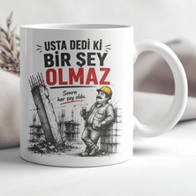 Ajans 313 AJANS313 Usta Dedi Ki Bir Şey Olmaz Baskılı Seramik Kupa