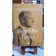 Beyaz Bir Gemi - Sabahattin Ali - Lilith Yayınevi