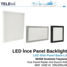 Teletek LED Ince Panel Armatür 60X60 cm (595X595 Mm) Backlight 48W 5280 Lümen Radar Sensörlü Acil Durum Kitli (3 Saat) IP20 Sıva Üstü ve Taşyünü Asma Tavan Tipi