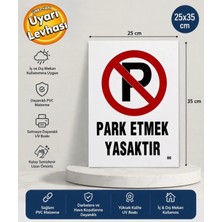 Ergündoğdu 'Park Etmek Yasaktır' Ikaz Uyarı Levhası Pvc 25X35 cm