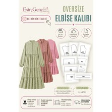 Esin'in Diktikleri Oversize Elbise Kalıbı | 36-56 Beden | Kağıt Baskı | Profesyonel Dikiş Kalıbı