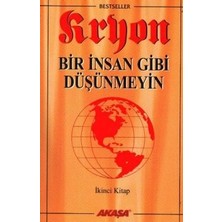 Akaşa Yayınları Kryon: 2. Kitap Bir Insan Gibi Düşünmeyin
