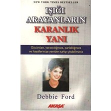Akaşa Yayınları Işığı Arayanların Karanlık Yanı