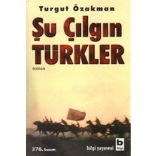 Bilgi Yayınevi Şu Çılgın Türkler