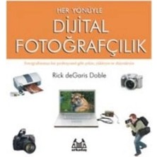 Arkadaş Yayınları Her Yönüyle Dijital Fotoğrafçılık