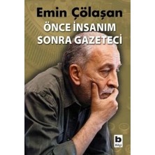 Bilgi Yayınevi Önce Insanım Sonra Gazeteci