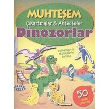 Parıltı Yayınları Muhteşem Çıkartmalar Aktiviteler - Dinozorlar