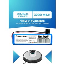 Electroll Viomi V-RVCLMB21B Uyumlu Batarya (Orjinal Kapasite) 3200MAH Pil Robot Süpürge Bataryası