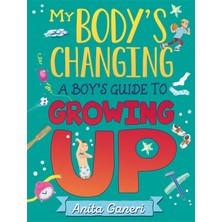 Canarino My Body's Changing: A Boy's Guide To Growing Up