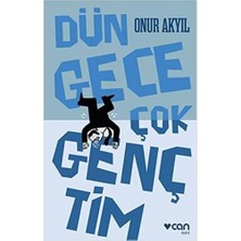 Canarino Dün Gece Çok Gençtim