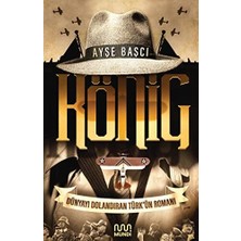 Canarino König: Dünyayı Dolandıran Türk'ün Romanı: Dünyayı Dolandıran Türk’ün Romanı