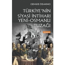 Türkiye'nin Siyasi Intiharı Yeni - Osmanlı Tuzağı