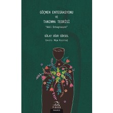Pinhan Yayıncılık Göçmen Entegrasyonu ve Tanınma Teorisi  - Adil Entegrasyon