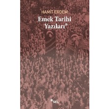 Sel Yayıncılık Emek Tarihi Yazıları