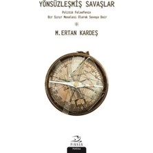 Pinhan Yayıncılık Yönsüzleşmiş Savaşlar