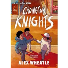 Canarino A Crongton Story: Crongton Knights: Book 2 - Winner Of The Guardian Children's Fiction Prize