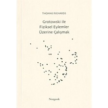 Canarino Grotowskı Ile Fiziksel Eylemler Üzerine Çal.