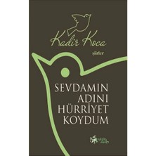 Kültür Ajans Yayınevi Sevdamın Adını Hürriyet Koydum