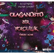 Bilgiyolu Kültür Yayınları Olağanüstü Bir Yolculuk