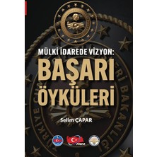 Türk İdari Araştırmaları Vakfı Mülki Idarede Vizyon - Başarı Öyküleri